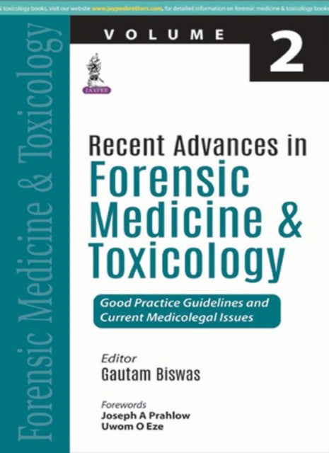 Recent Advances in Forensic Medicine and Toxicology - 2: Good Practice Guidelines and Current Medicolegal Issues