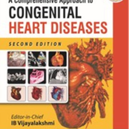 A Comprehensive Approach to Congenital Heart Diseases