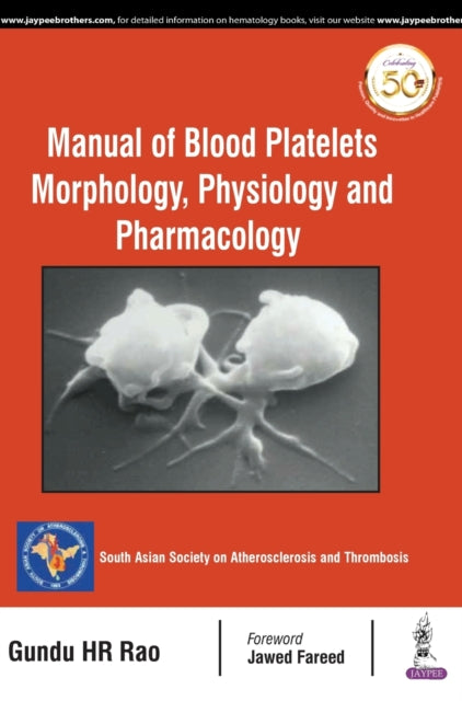 Manual of Blood Platelets: Morphology, Physiology and Pharmacology