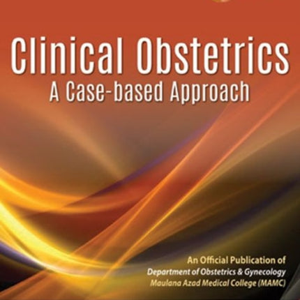 Clinical Obstetrics: A Case-based Approach