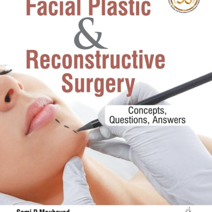 Facial Plastic & Reconstructive Surgery: