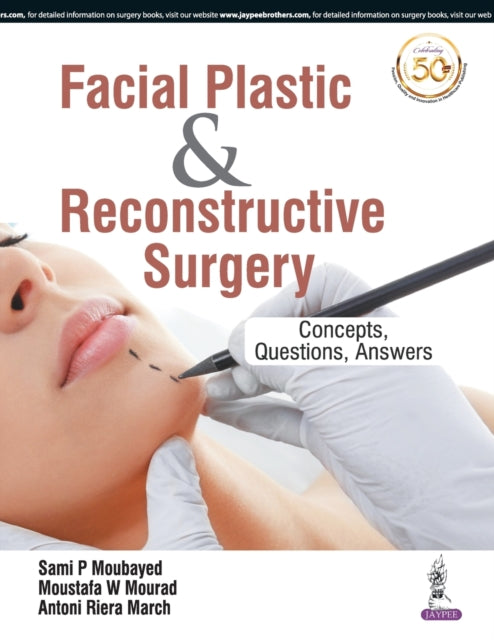 Facial Plastic & Reconstructive Surgery: