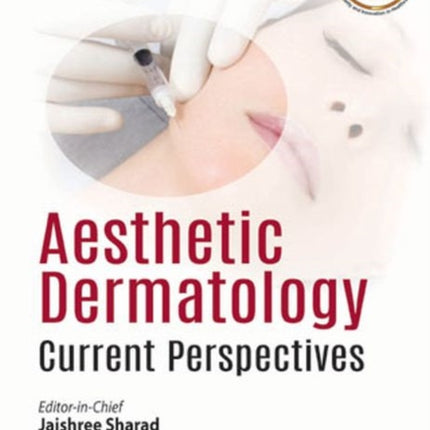 Aesthetic Dermatology: Current Perspectives