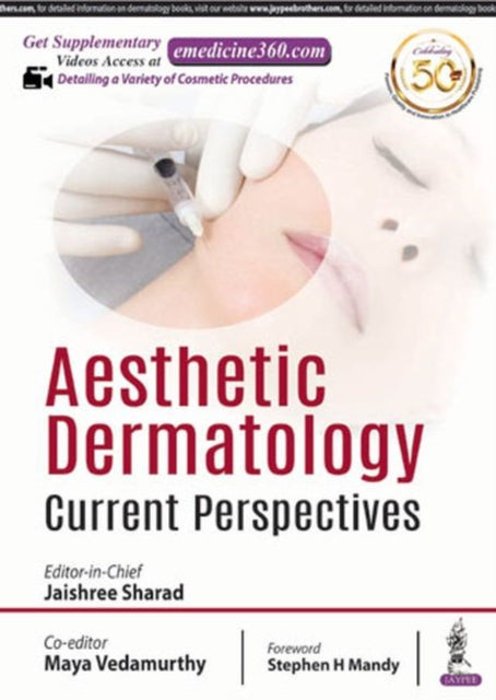 Aesthetic Dermatology: Current Perspectives