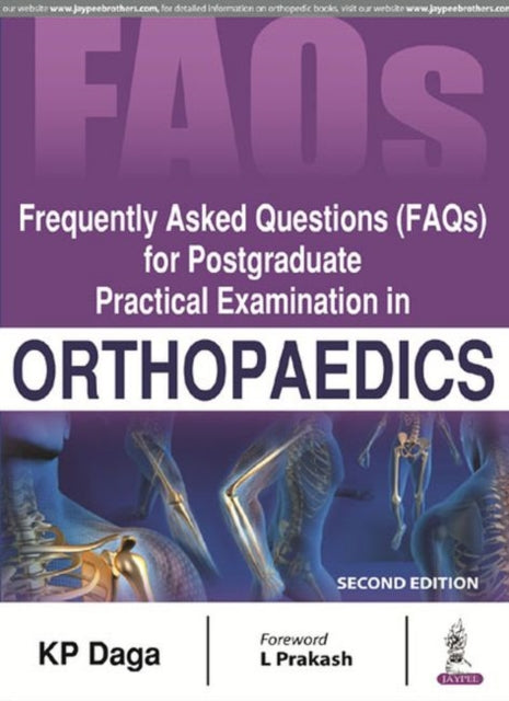 Frequently Asked Questions (FAQs) for Postgraduate Practical Examination in Orthopaedics