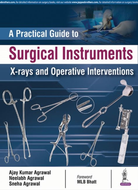 A Practical Guide to Surgical Instruments, X-rays