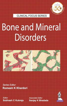 Clinical Focus Series: Bone and Mineral Disorders