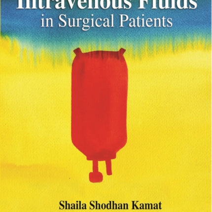 Practical Applications of Intravenous Fluids in Surgical Patients