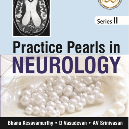 Practice Pearls in Neurology: (Series II)