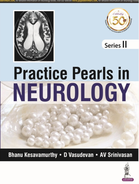 Practice Pearls in Neurology: (Series II)