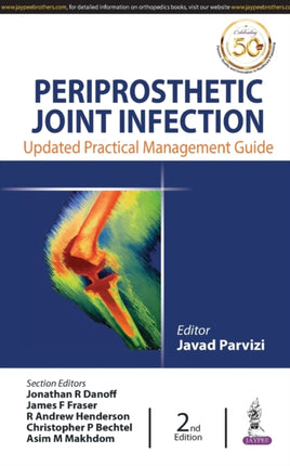 Periprosthetic Joint Infection: Practical
