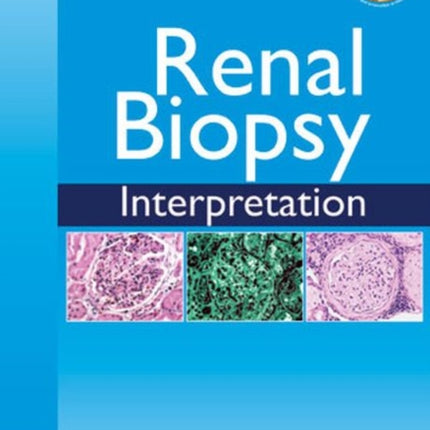 Renal Biopsy Interpretation