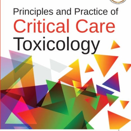 Principles and Practice of Critical Care Toxicology