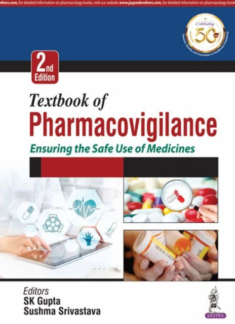 Textbook of Pharmacovigilance: Ensuring the Safe Use of Medicines