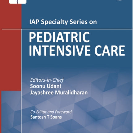 IAP Specialty Series on Pediatric Intensive Care