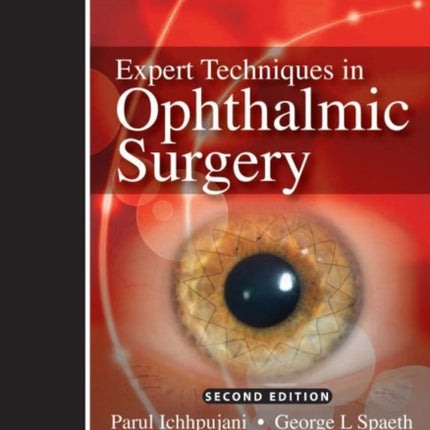 Expert Techniques in Ophthalmic Surgery