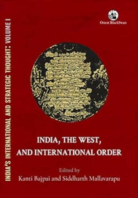 India, the West and International Order