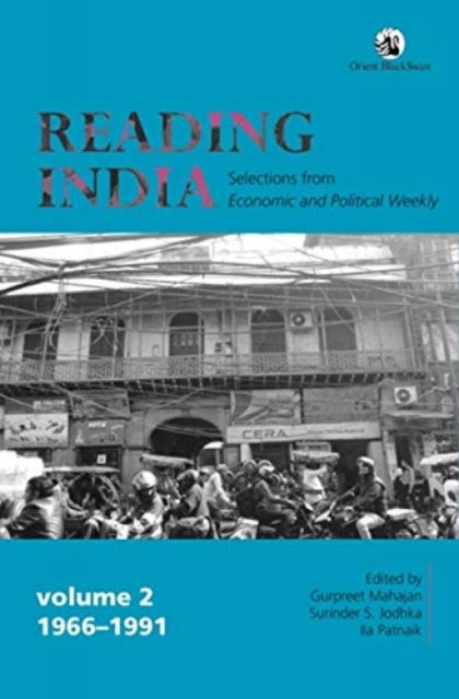 Reading India:: Selections from Economic and Political Weekly