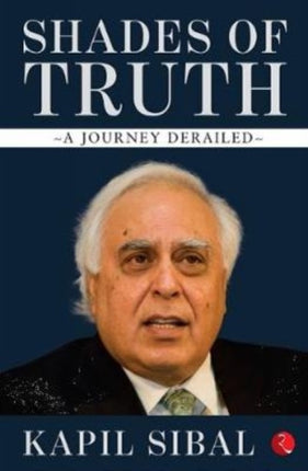 SHADES OF TRUTH: A Journey Derailed