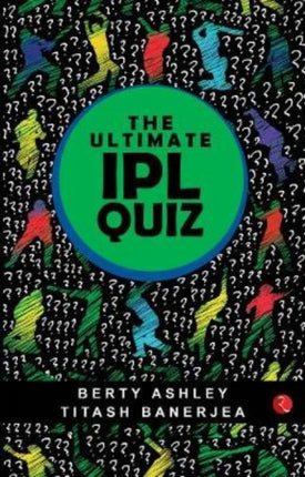 The Ultimate IPL Quiz