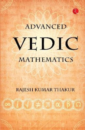 Advanced Vedic Mathematics