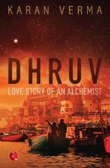 DHRUV: Love Story of an Alchemist