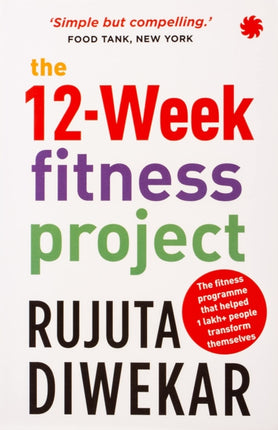 The 12-week fitness project: Updated for 2021 with 12 extra guidelines