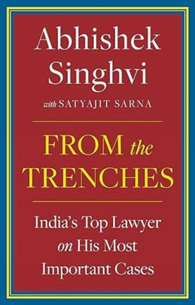 From The Trenches :: IndiaS Top Lawyer On His