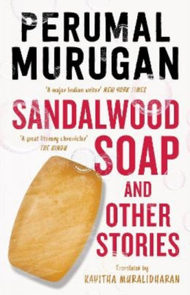 Sandalwood Soap and other Stories