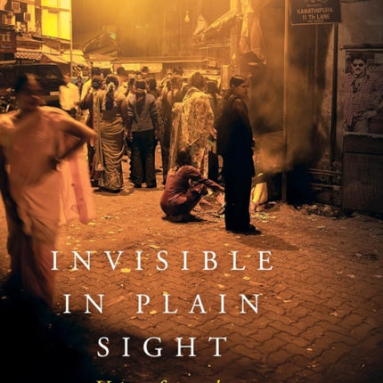 Invisible in Plain Sight