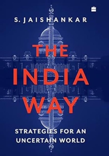 The India Way: Strategies for an Uncertain World