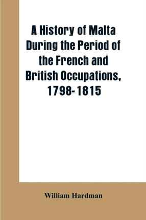 A history of Malta during the period of the