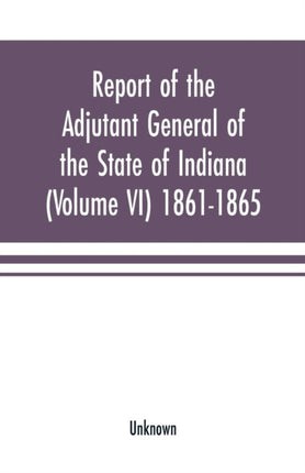 Report of the adjutant general of the state of