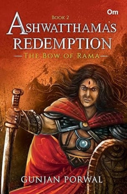 Ashwatthama's Redemption :: The Bow of Rama - Book - 2