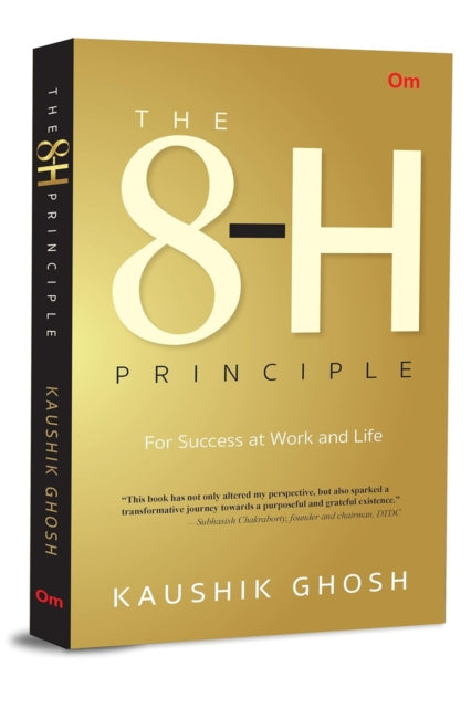 The 8-H Principle: For Success at Work and Life