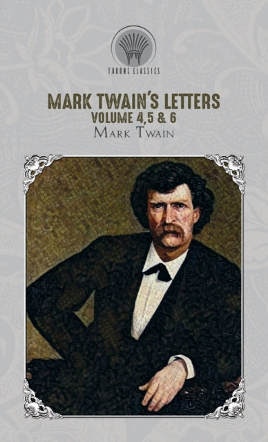 Mark Twains Letters Volume 45  6