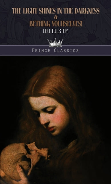 The Light Shines in the Darkness  Bethink Yourselves Prince Classics