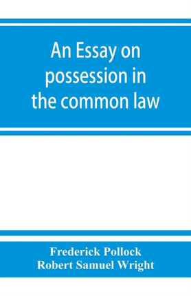 An essay on possession in the common law