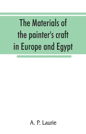 The materials of the painter's craft in Europe