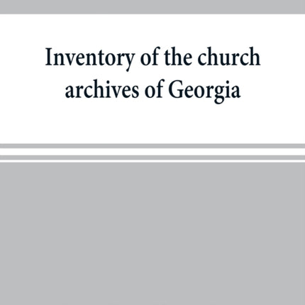 Inventory of the church archives of Georgia: