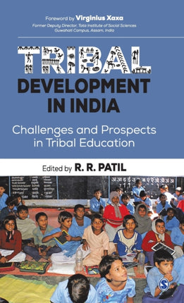 Tribal Development in India: Challenges and Prospects in Tribal Education