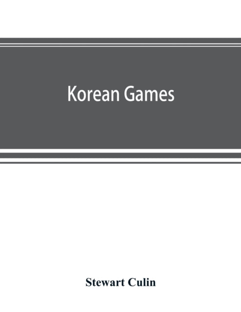 Korean games: with notes on the corresponding