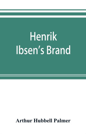 Henrik Ibsen's Brand