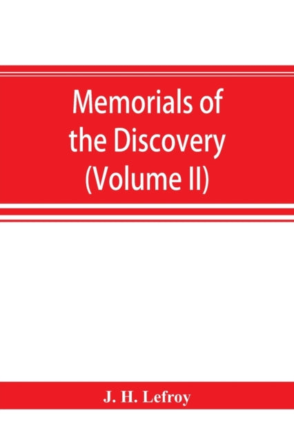 Memorials of the discovery and early settlement