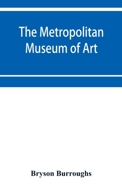 The Metropolitan Museum of Art: Catalogue of