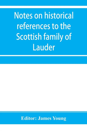 Notes on historical references to the Scottish