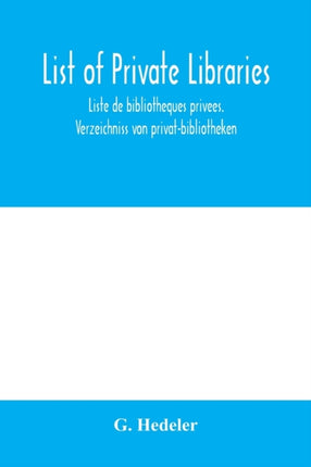 List of private libraries. Liste de