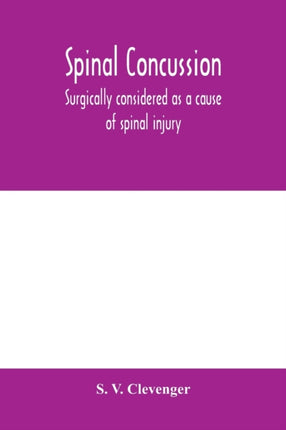Spinal concussion: surgically considered as a