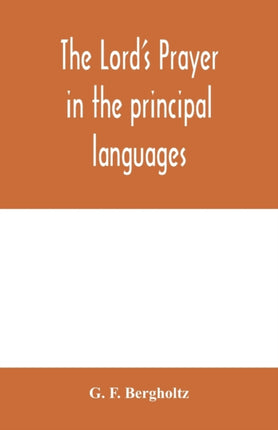 The Lord's prayer in the principal languages,