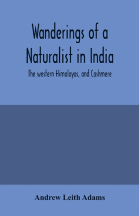 Wanderings of a naturalist in India: the western